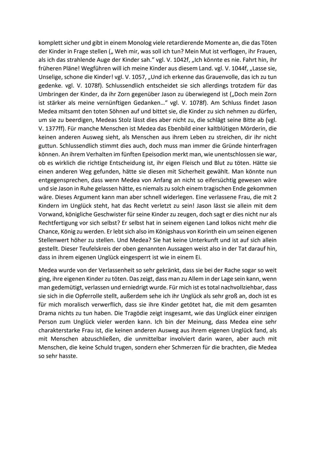 Erörterung zu einem Interpretationsansatz – Euripides Medea
Unglück, ein Zustand, der von Kummer, Schmerzen und Trauer gekennzeichnet ist. E