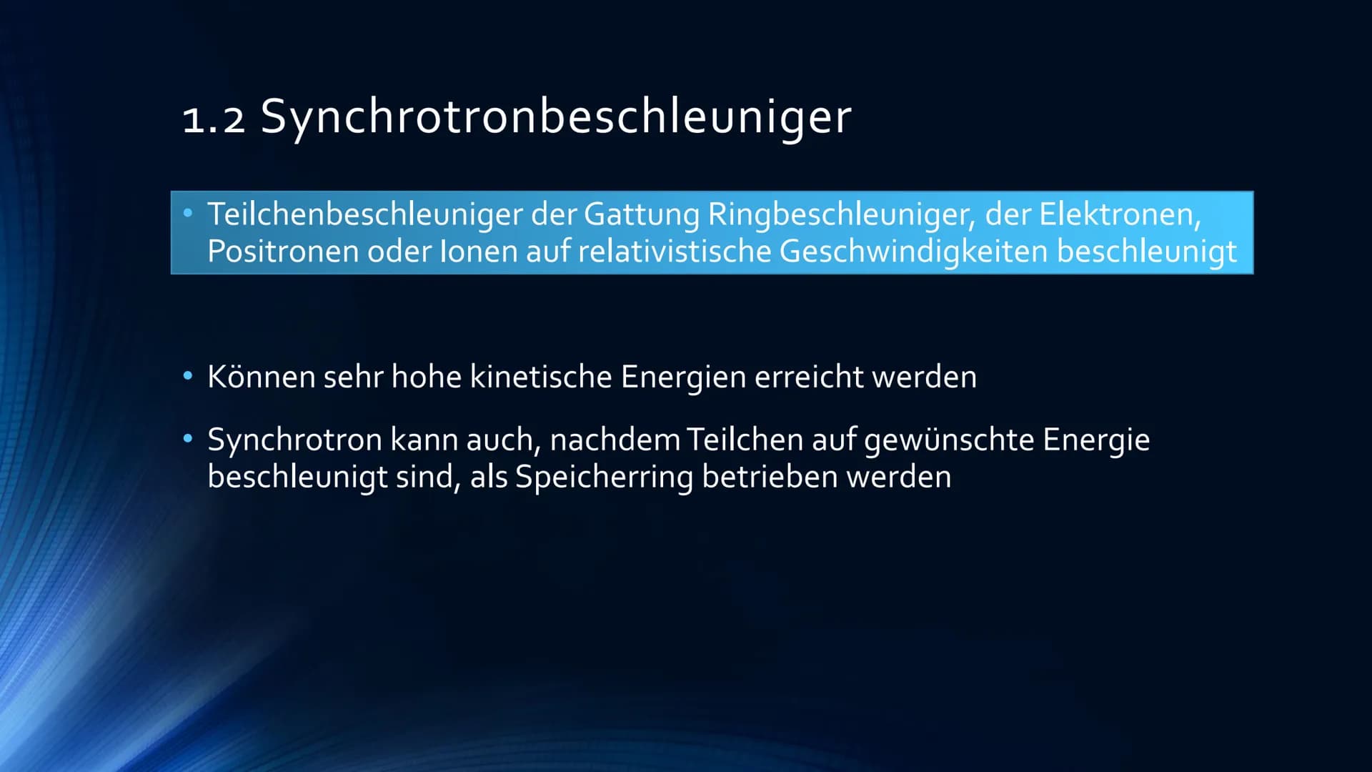 Teilchenbeschleuniger
LINEAR-, SYNCHROTON- UND ZYKLONBESCHLEUNIGER
DANACHAN
HAHAHA
EROLES IN THE INDE
1181111 Gliederung
1 Teilchenbeschleun