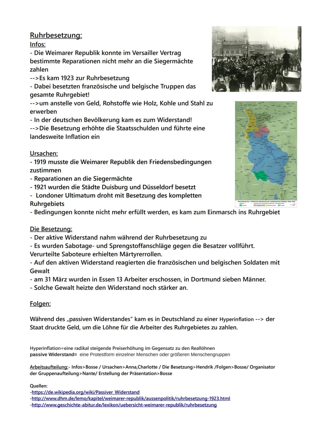Ruhrbesetzung:
Infos:
- Die Weimarer Republik konnte im Versailler Vertrag
bestimmte Reparationen nicht mehr an die Siegermächte
zahlen
-->E