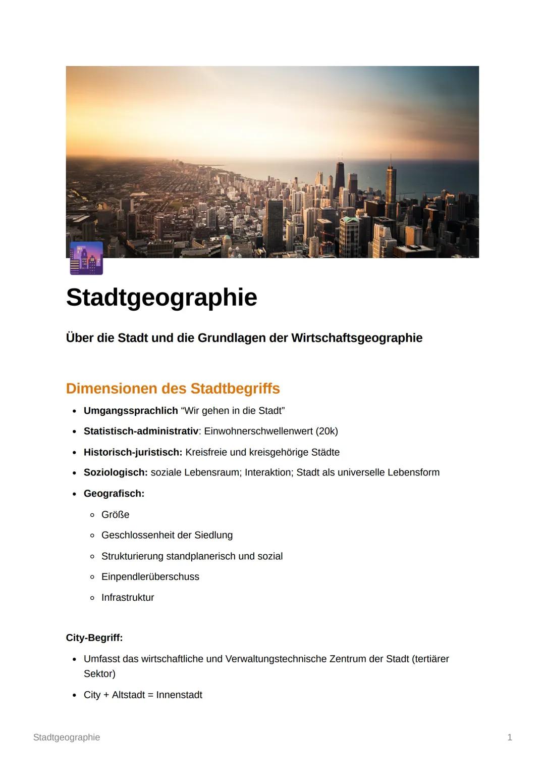 Stadtgeographie
Über die Stadt und die Grundlagen der Wirtschaftsgeographie
Dimensionen des Stadtbegriffs
Umgangssprachlich "Wir gehen in di