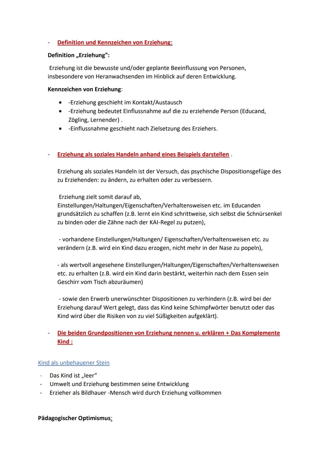 Definition und Kennzeichen von Erziehung:
Definition ,,Erziehung":
Erziehung ist die bewusste und/oder geplante Beeinflussung von Personen,
