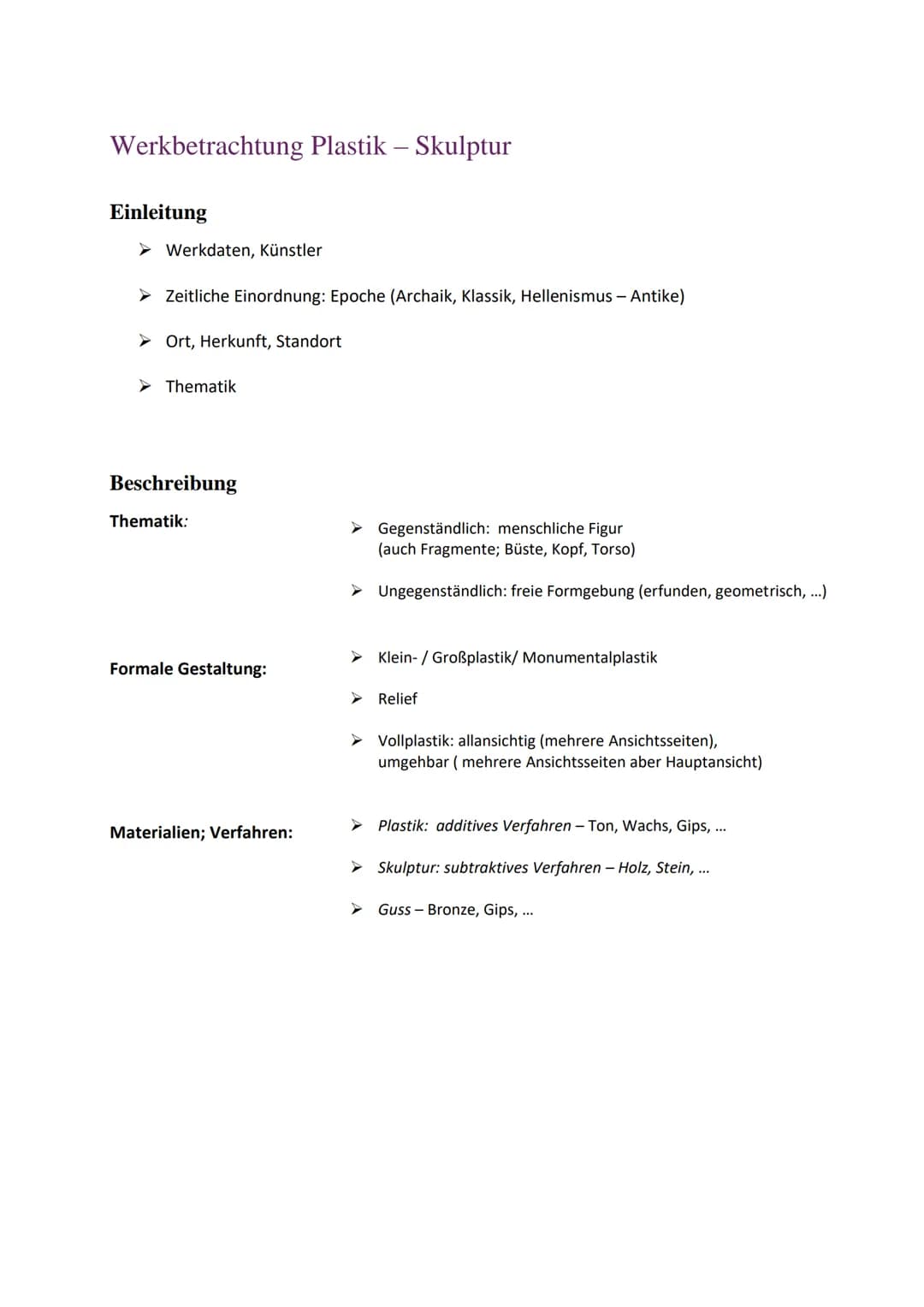 Werkbetrachtung Plastik – Skulptur
Einleitung
➤Werkdaten, Künstler
Zeitliche Einordnung: Epoche (Archaik, Klassik, Hellenismus - Antike)
➤ O