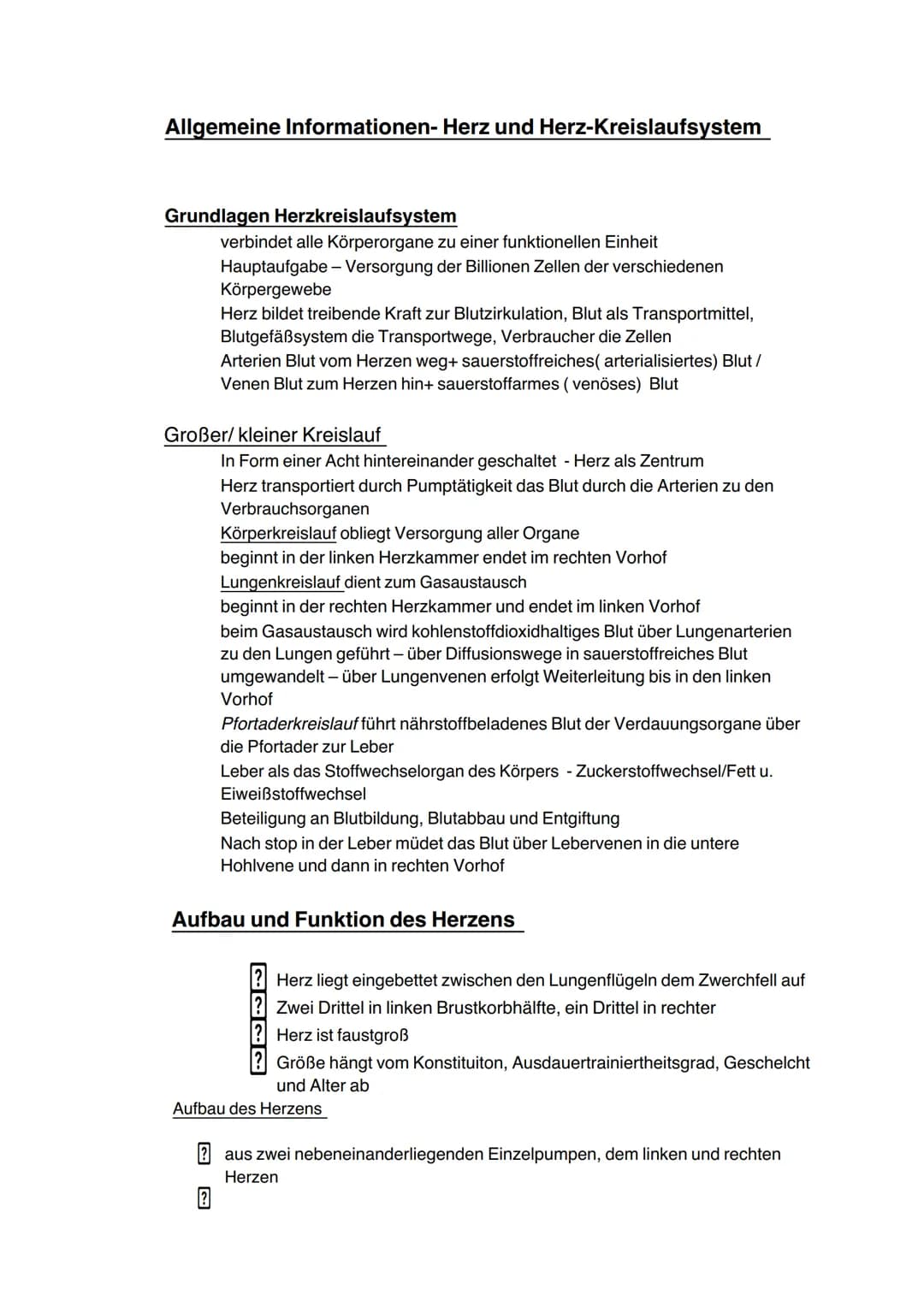 Allgemeine Informationen- Herz und Herz-Kreislaufsystem
Grundlagen Herzkreislaufsystem
verbindet alle Körperorgane zu einer funktionellen Ei