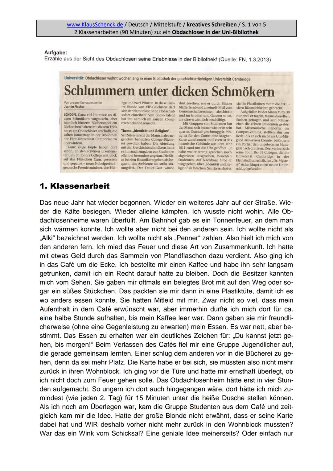# Aufgabe:
www.KlausSchenck.de / Deutsch / Mittelstufe / kreatives Schreiben / S. 1 von 5
2 Klassenarbeiten (90 Minuten) zu: ein Obdachloser