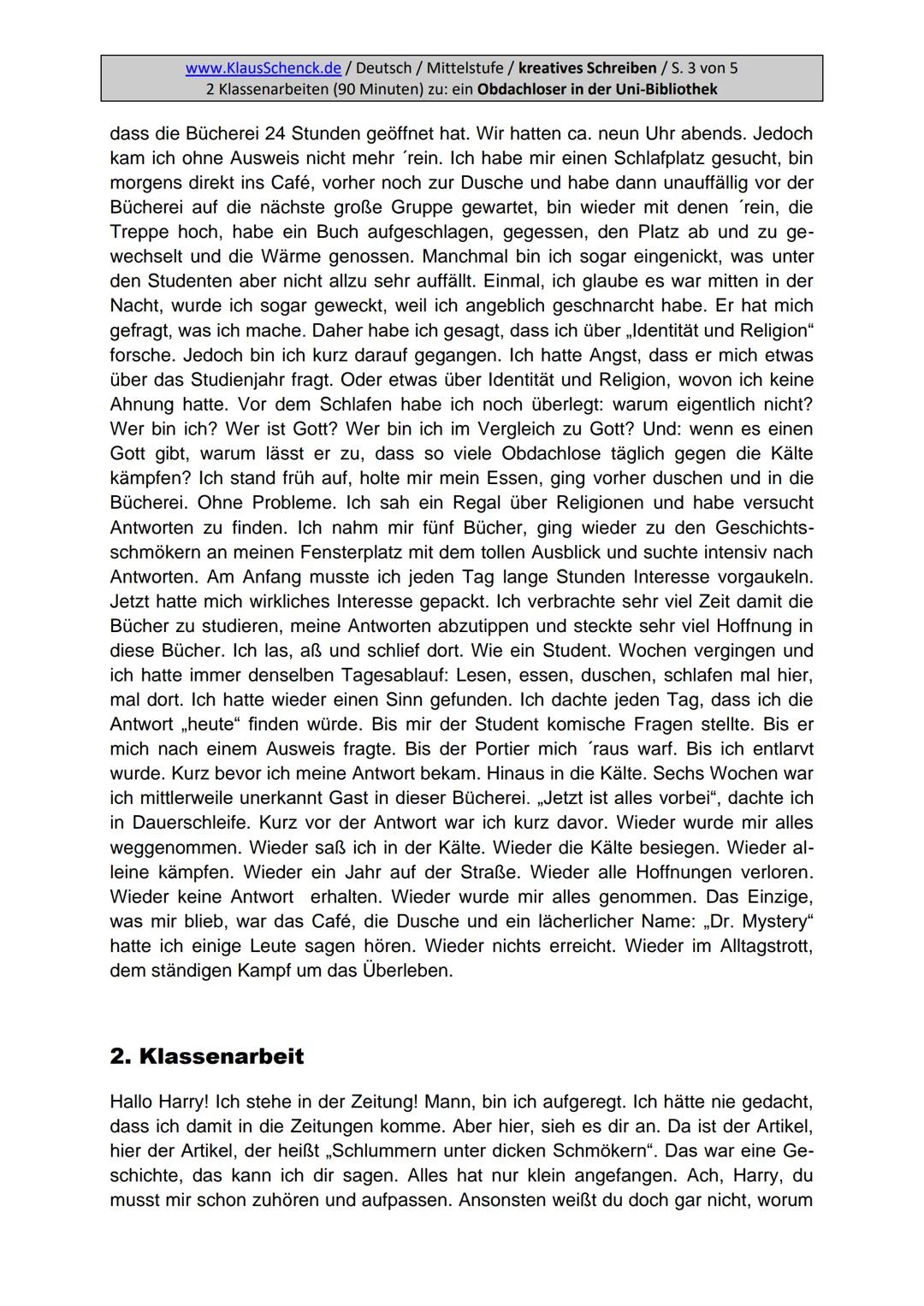 # Aufgabe:
www.KlausSchenck.de / Deutsch / Mittelstufe / kreatives Schreiben / S. 1 von 5
2 Klassenarbeiten (90 Minuten) zu: ein Obdachloser
