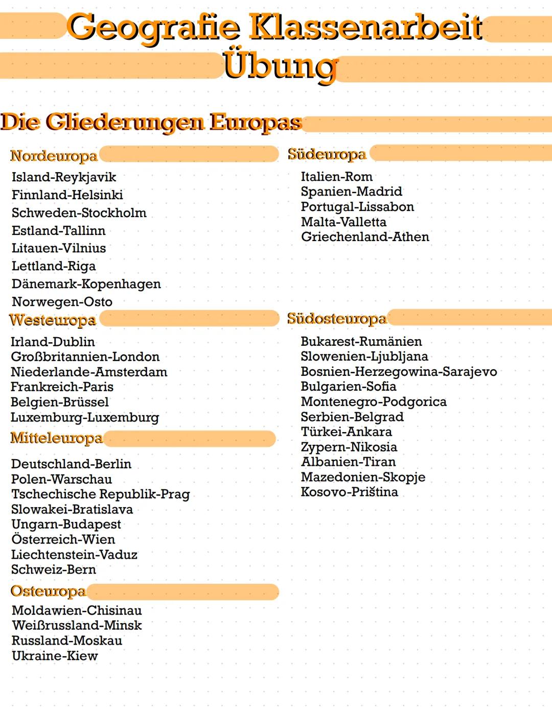 Geografie Geografie Klassenarbeit
Übung
Die Gliederungen Europas
Nordeuropa
Island-Reykjavik
Finnland-Helsinki
Schweden-Stockholm
Estland-Ta
