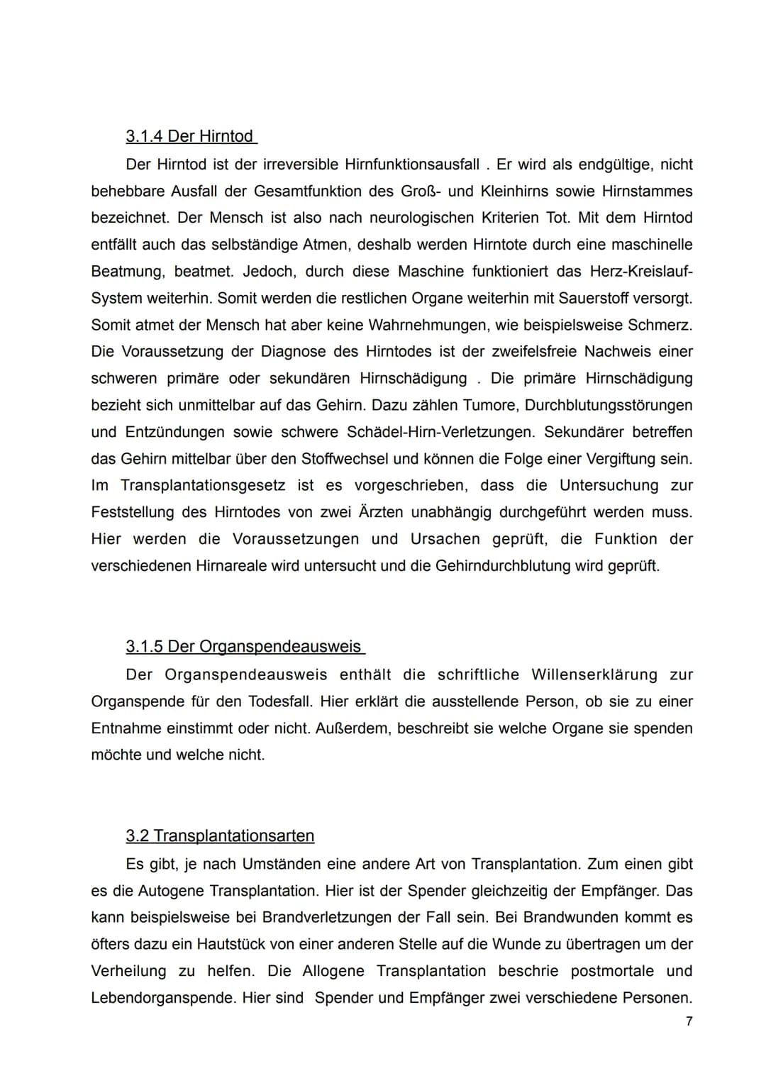 05.07.2022
Organspende und Organtransplantation
Inhaltsverzeichnis
1. Allgemeines:
1 1.1 Die Organspende
1.2 Die Organtransplantation
1.3 Wi