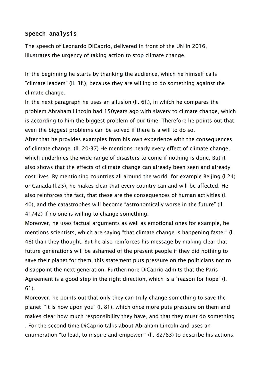 Speech analysis
The speech of Leonardo DiCaprio, delivered in front of the UN in 2016,
illustrates the urgency of taking action to stop clim