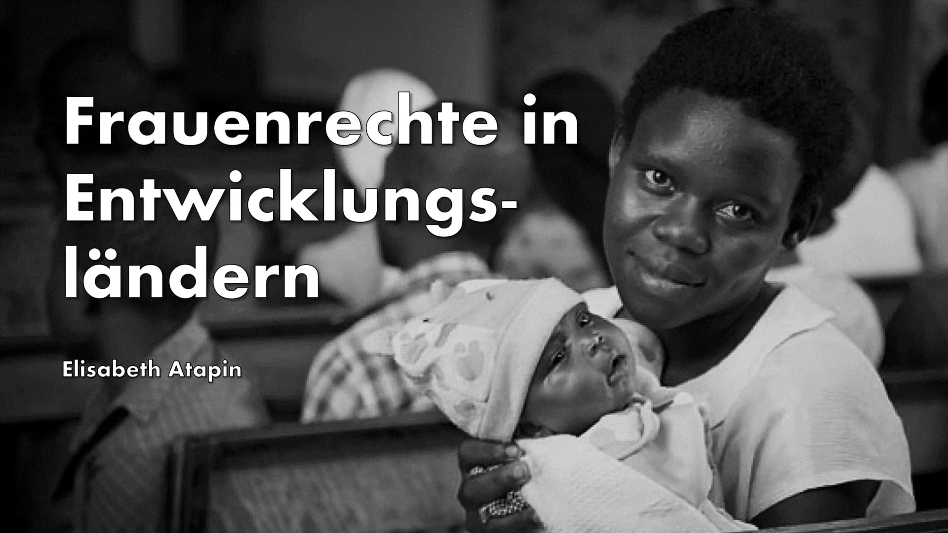 Elisabeth Atapin
Frauenrechte in Entwicklungsländern
Index der geschlechtsspezifischen Ungleichheit (GII)
●
misst Benachteiligung von Frauen