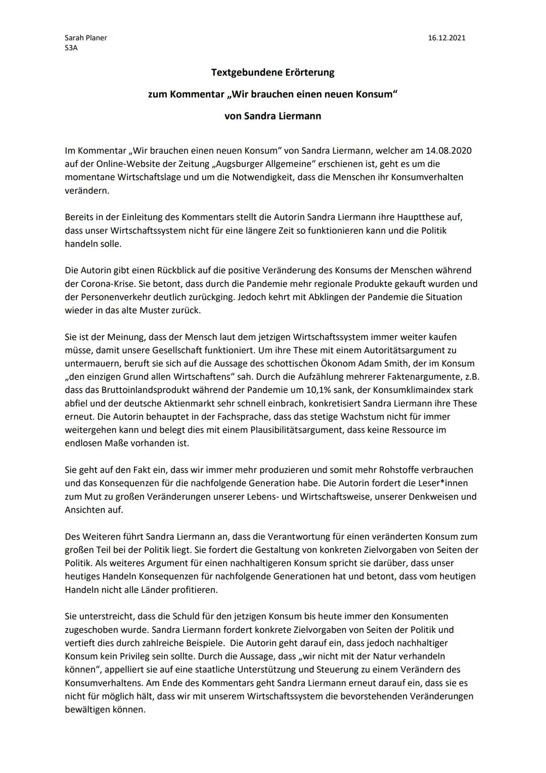 Sarah Planer
S3A
Textgebundene Erörterung
zum Kommentar ,,Wir brauchen einen neuen Konsum"
von Sandra Liermann
16.12.2021
Im Kommentar ,,Wir