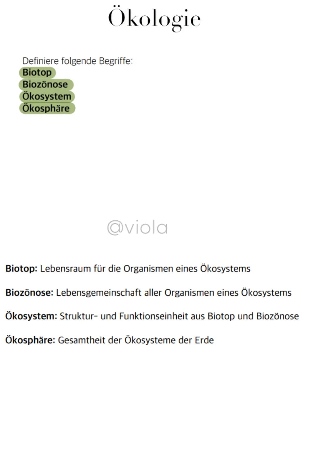 Ökologie
Definiere folgende Begriffe:
Biotop
Biozönose
Ökosystem
Ökosphäre
@viola
Biotop: Lebensraum für die Organismen eines Ökosystems
Bio