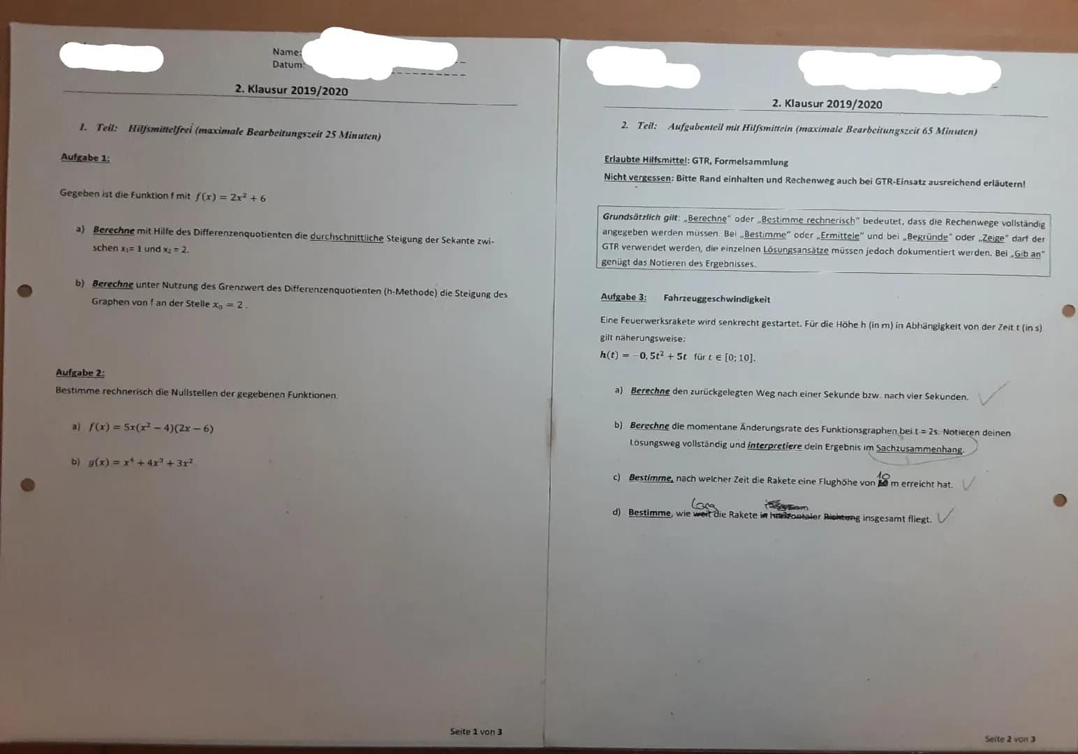 Aufgabe 1:
1. Teil: Hilfsmittelfrei (maximale Bearbeitungszeit 25 Minuten)
Gegeben ist die Funktion f mit f(x) = 2x² +6
Name:
Datum:
2. Klau