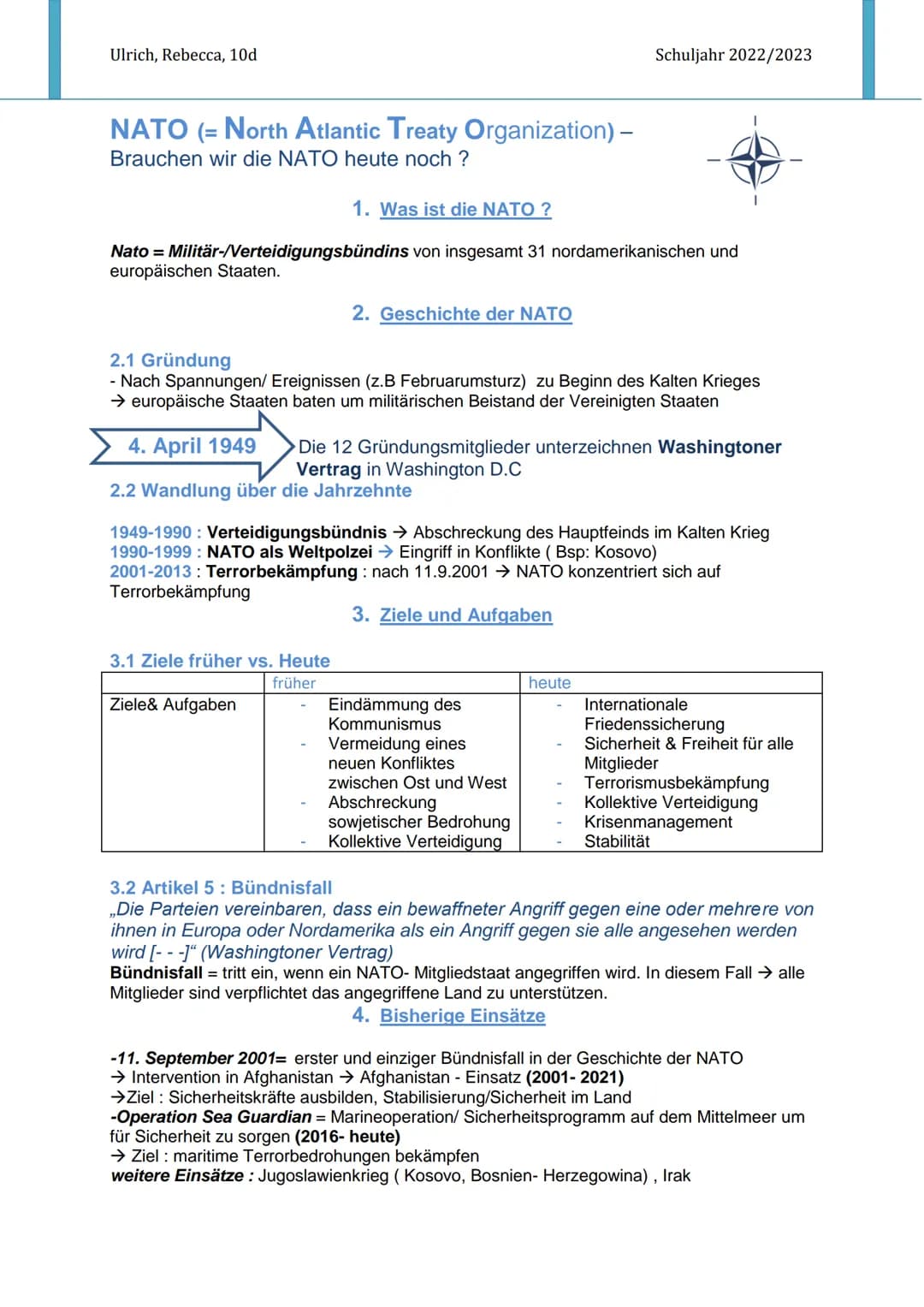 Ulrich, Rebecca, 10d
NATO (= North Atlantic Treaty Organization) -
Brauchen wir die NATO heute noch?
1. Was ist die NATO?
Nato = Militär-/Ve