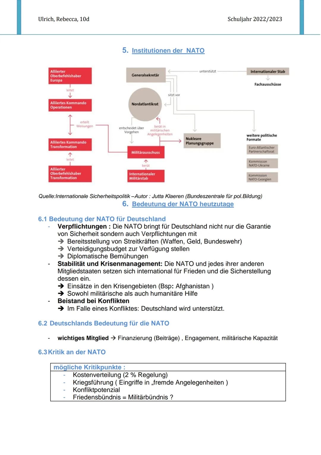 Ulrich, Rebecca, 10d
NATO (= North Atlantic Treaty Organization) -
Brauchen wir die NATO heute noch?
1. Was ist die NATO?
Nato = Militär-/Ve