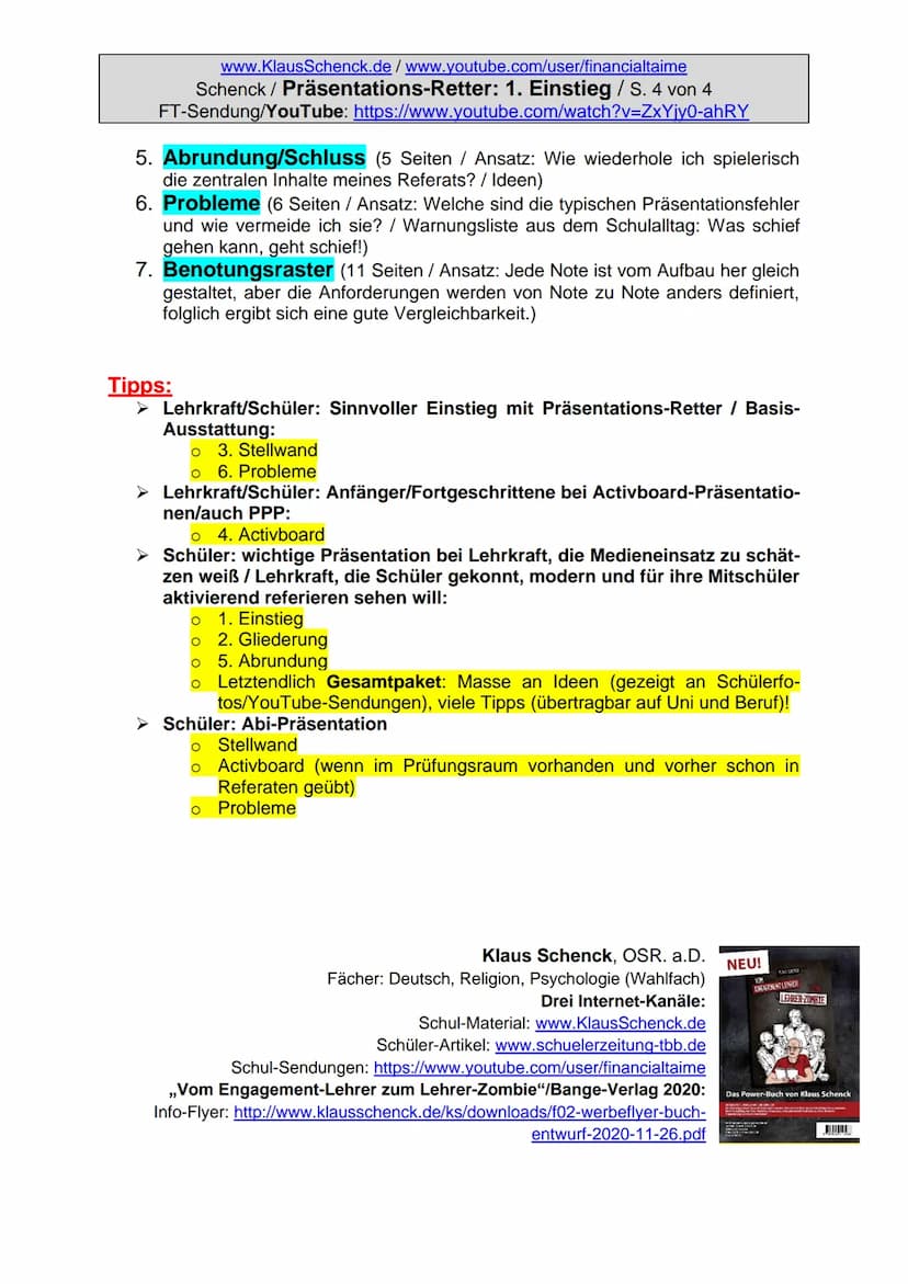 Psychologie-Kurse: www.KlausSchenck.de/www.youtube.com/user/financialtaime
Ergänzung (2016): Schenck / Präsentations-Retter: 1. Einstieg / S