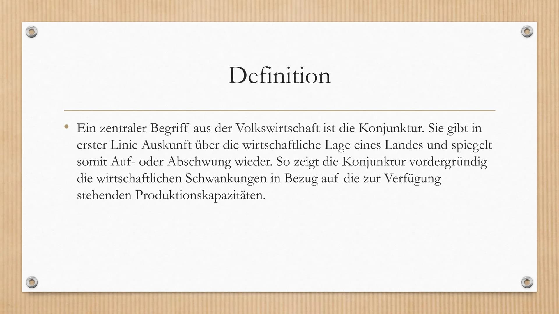 Konjunkturindikatoren Definition
• Ein zentraler Begriff aus der Volkswirtschaft ist die Konjunktur. Sie gibt in
erster Linie Auskunft über 