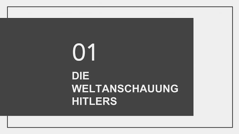 DIE IDEOLOGIE
DES
NATIONALSOZIALISMUS
#
2. GLIEDERUNG
1.
2.
3.
4.
Die Weltanschauung Hitlers und die Kernpunkte der Ideologie
a. Nationalsoz