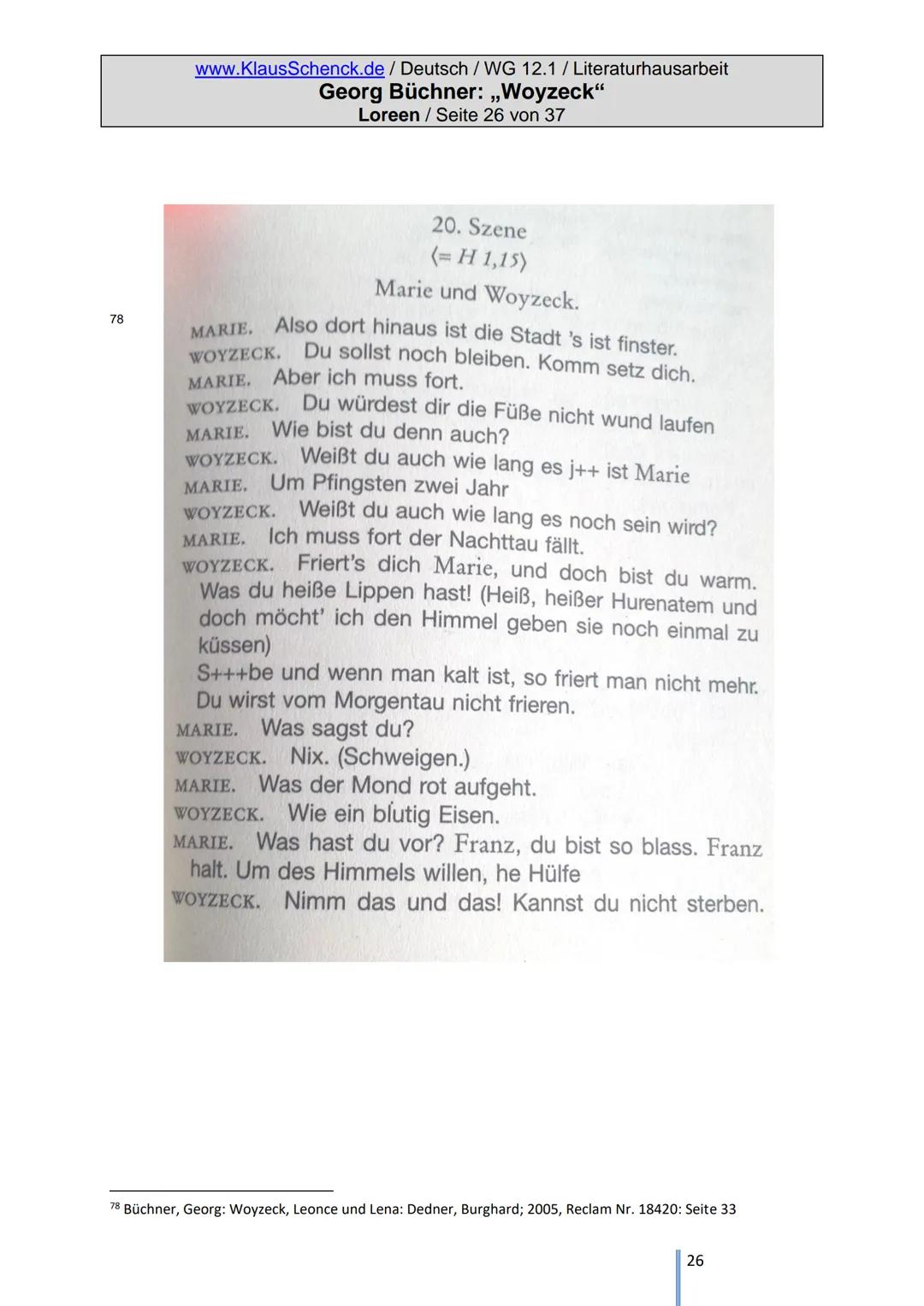 Literatur-Hausarbeit
Tauberbischofsheim
,,Woyzeck"
Von: Loreen
Klasse: 12.1
Schule: Wirtschaftsgymnasium
Fachlehrer: OStR Schenck
Georg Büch