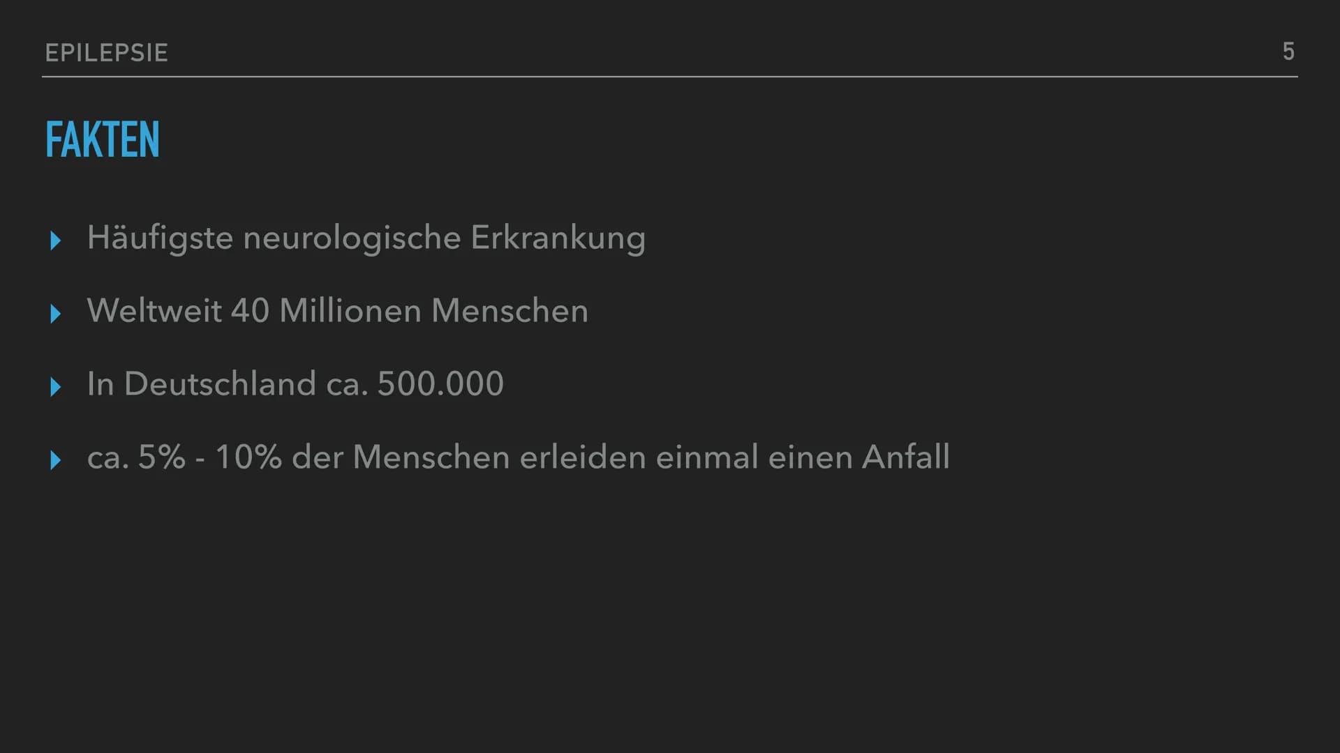 EPILEPSIE
1 EPILEPSIE - EPILEPTISCHER ANFALL
GLIEDERUNG
▸ Definition
▸ Epilepsie oder epileptischer Anfall?
▶ Fakten
▶ Ursachen von Epilepsi