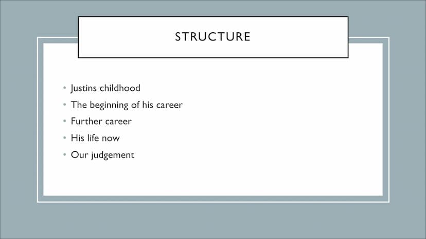 JUSTIN BIEBER
From rags to riches ●
Justins childhood
• The beginning of his career
• Further career
●
●
●
STRUCTURE
His life now
Our judgem