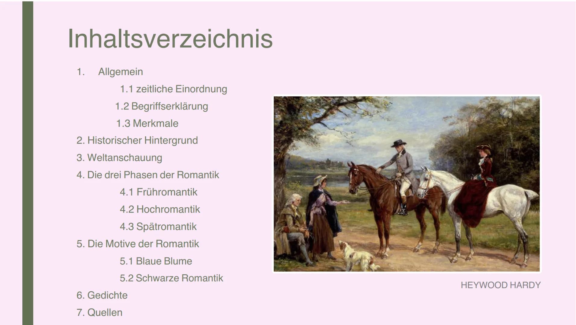 ROMANTIK
Farina und Klara Inhaltsverzeichnis
1. Allgemein
1.1 zeitliche Einordnung
1.2 Begriffserklärung
1.3 Merkmale
2. Historischer Hinter