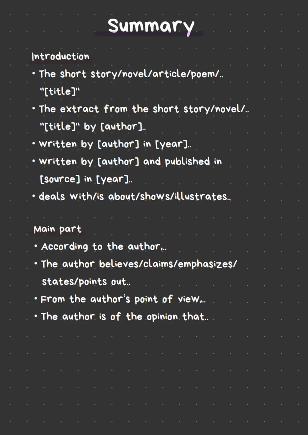 Introduction
• The short story/novel/article/poem/..
"[title]"
The extract from the short story/novel/..
●
"[title]" by [author]..
• written