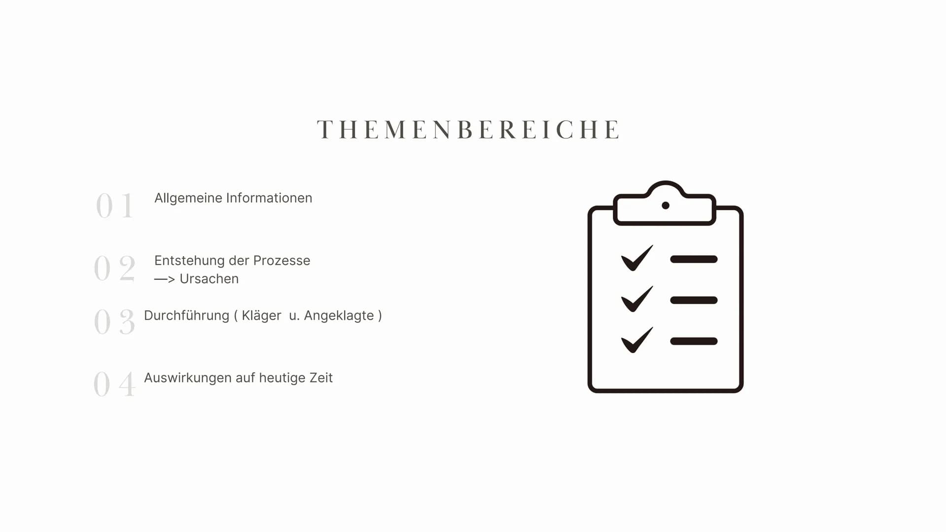 9
NÜRNBERGER PROZESSE
Nov. 1945- Apr. 1949 THEMENBEREICHE
Allgemeine Informationen
01
02
Entstehung der Prozesse
-> Ursachen
03 Durchführung