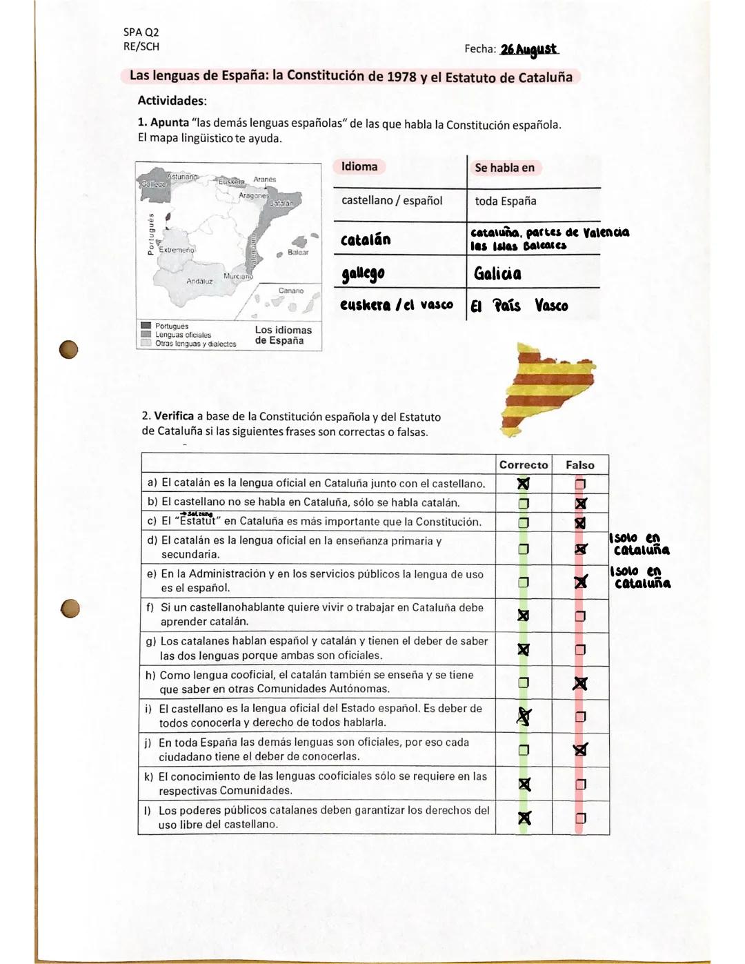SPA Q2
RE/SCH
Fecha: 26 August
Las lenguas de España: la Constitución de 1978 y el Estatuto de Cataluña
Actividades:
1. Apunta "las demás le