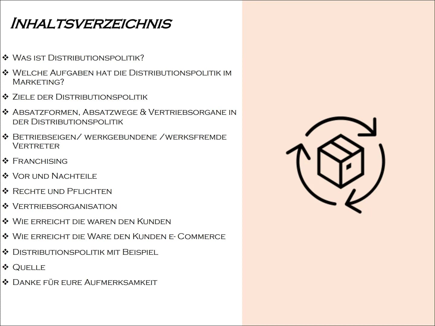 # DISTRIBUTIONSPOLITIK

PRÄSENTIERT VON
CHIARA&DILARA

Distribution WAS FÄLLT EUCH ZU DISTRIBUTIONSPOLITIK EIN ? # INHALTSVERZEICHNIS

* WAS