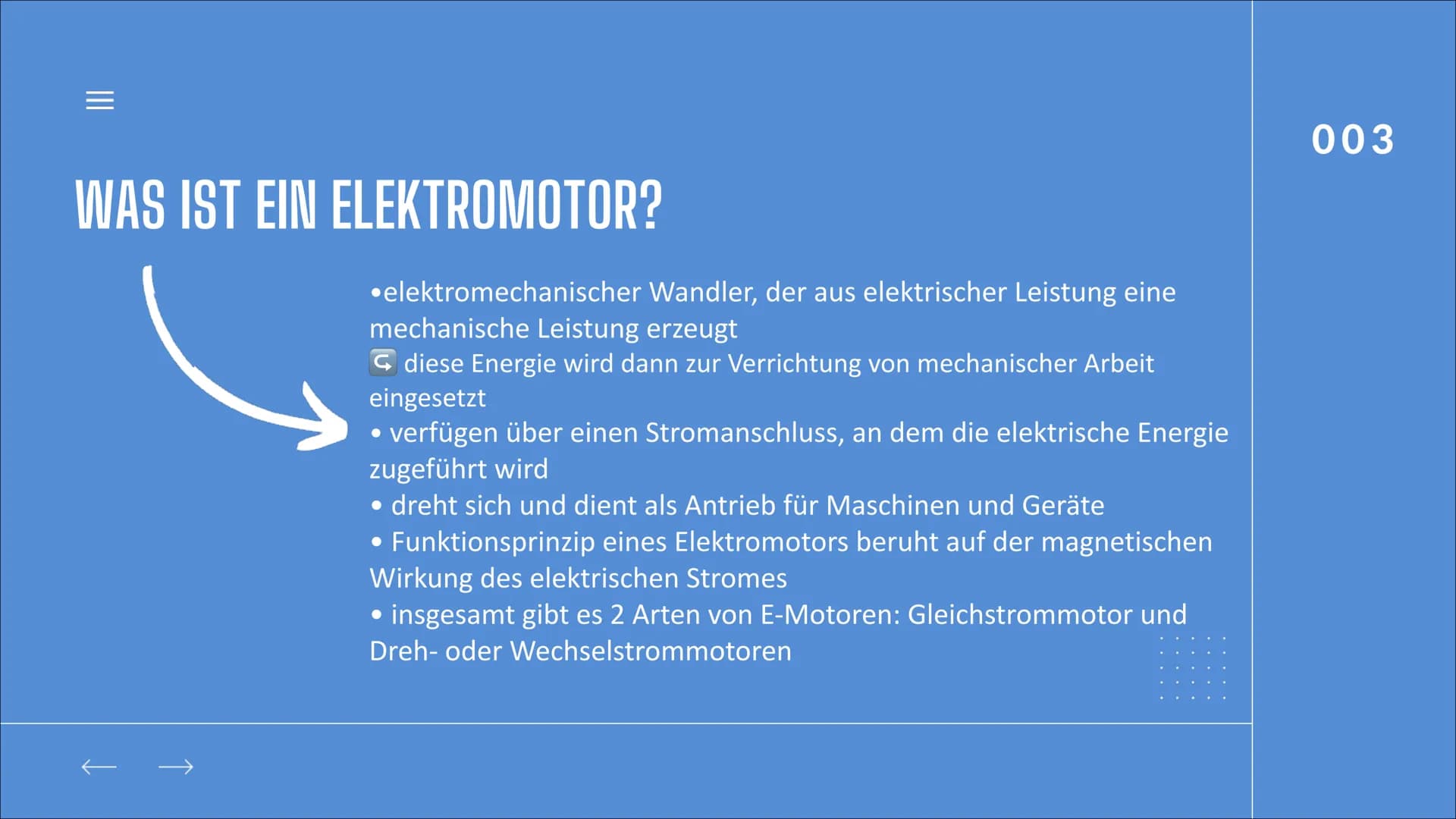DER
ELEKTROMOTOR
BY AYA & Natalie
DOCE
001 |||
GLIEDERUNG
Was ist ein Elektromotor?
Unterschied zwischen wechsel- und Gleichstrom
Aufbau von