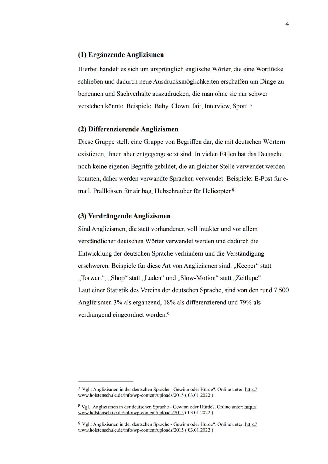 1. Einleitung
1
Anglizismen begegnen im Alltag immer wieder. Sei es in der Schule, in
alltäglichen Gesprächen oder in den Medien. Auch wenn 