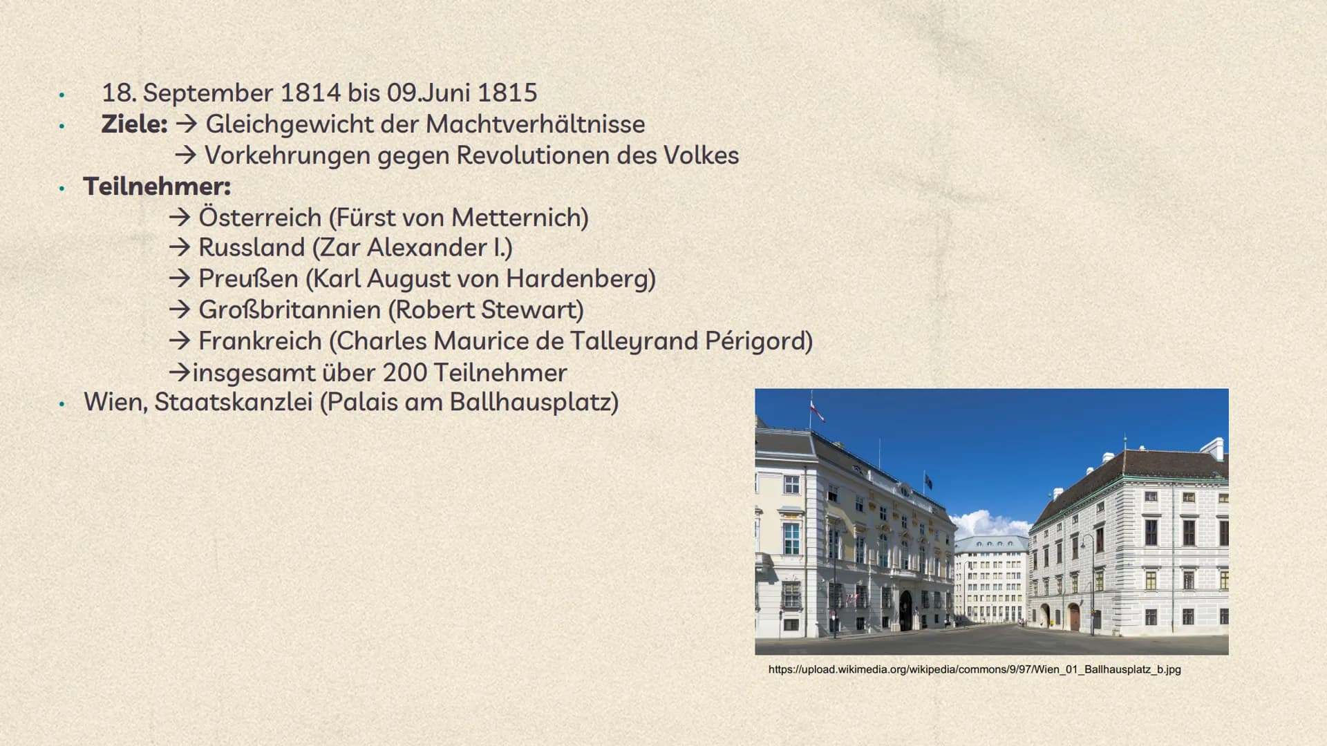 Der Wiener
Kongress
18. September 1814 bis
09. Juni 1815 Gliederung
1. Zeitliche Einordnung
2. Ursachen
3. Allgemeine Fakten
4. Prinzipien/ 