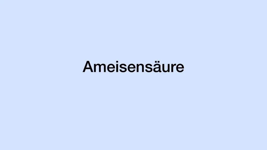 Ameisensäure und Methansäure: Verwendung, Vorkommen und Eigenschaften