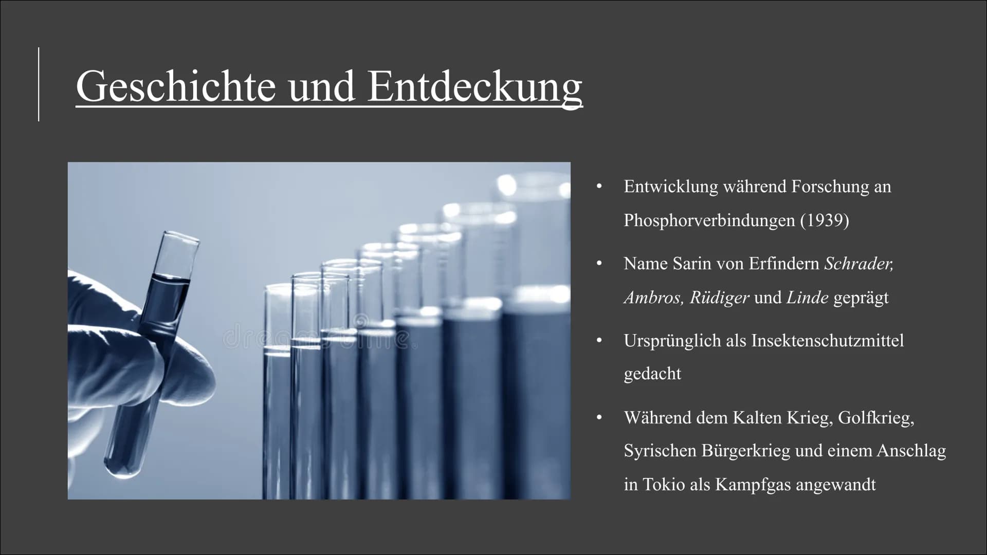 Sarin & E605 Themen
Geschichte und Entdeckung
Eigenschaften
Wirkungsweise
Symptome
●
●
●
●
●
●
●
●
Konzentrationsveränderungen
Gegengifte
Zu