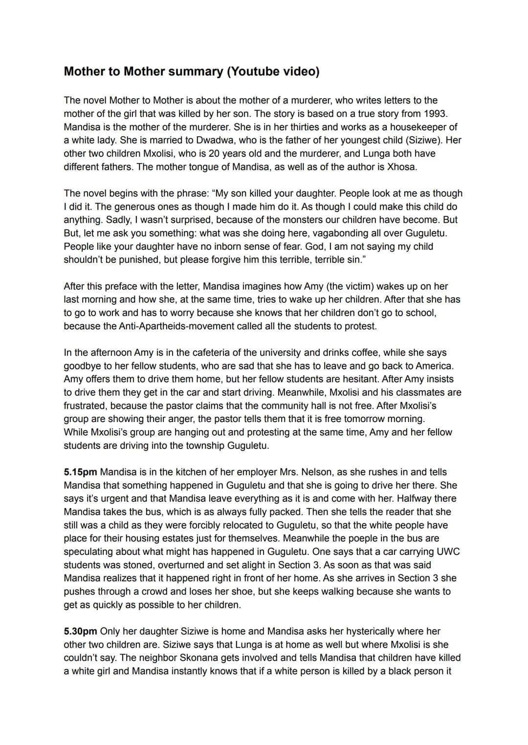 Mother to Mother summary (Youtube video)
The novel Mother to Mother is about the mother of a murderer, who writes letters to the
mother of t