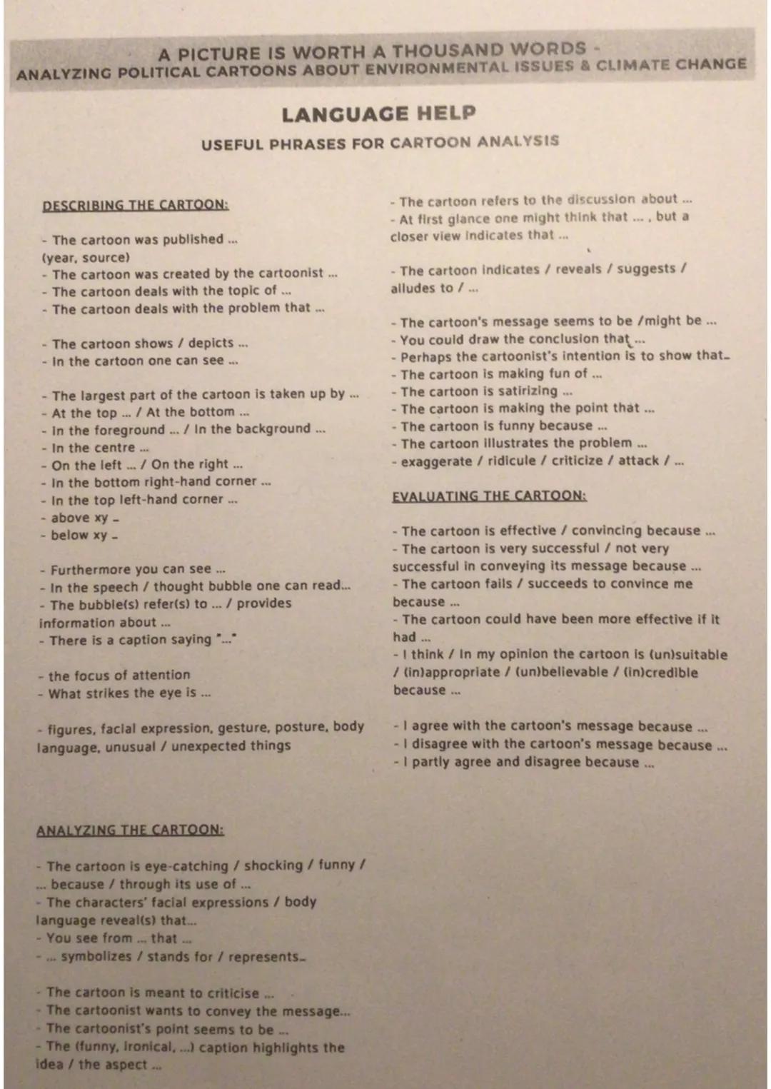 ENGLISH

CARTOON ANALYSIS

Step 1
First impression

What's the general topic? Which parts are the most striking?

Step 2
Take a look closer

