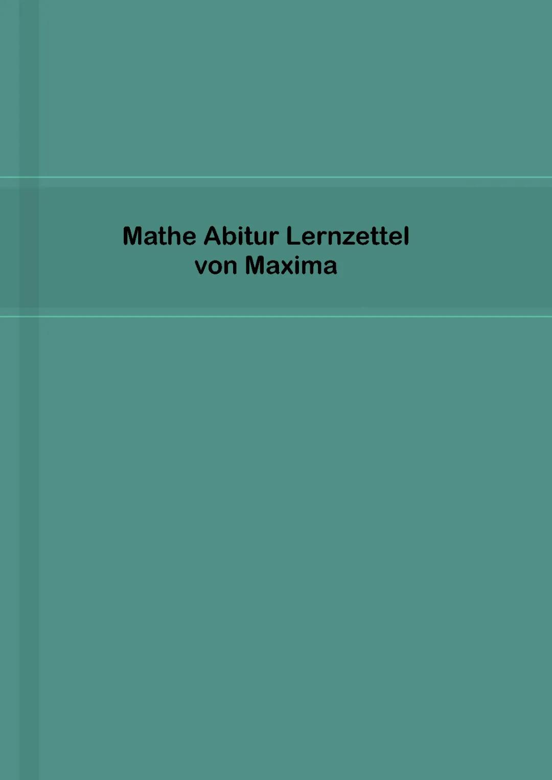 Mathe Abi Zusammenfassung: Stochastik, Analysis und mehr!