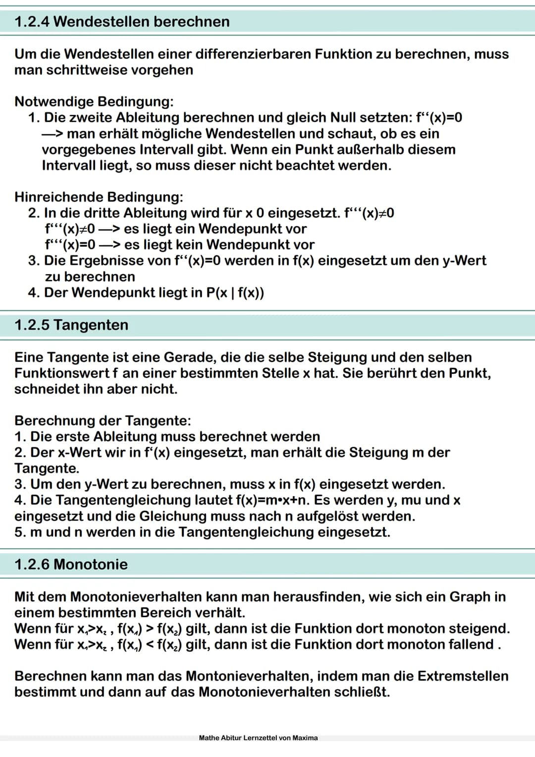 Mathe Abitur Lernzettel
von Maxima Inhaltsverzeichnis
1.Analysis
1.1 Ableitung
1.1.1 Grundlagen und Definition
1.1.2 Ableitungsregeln
1.1.3 