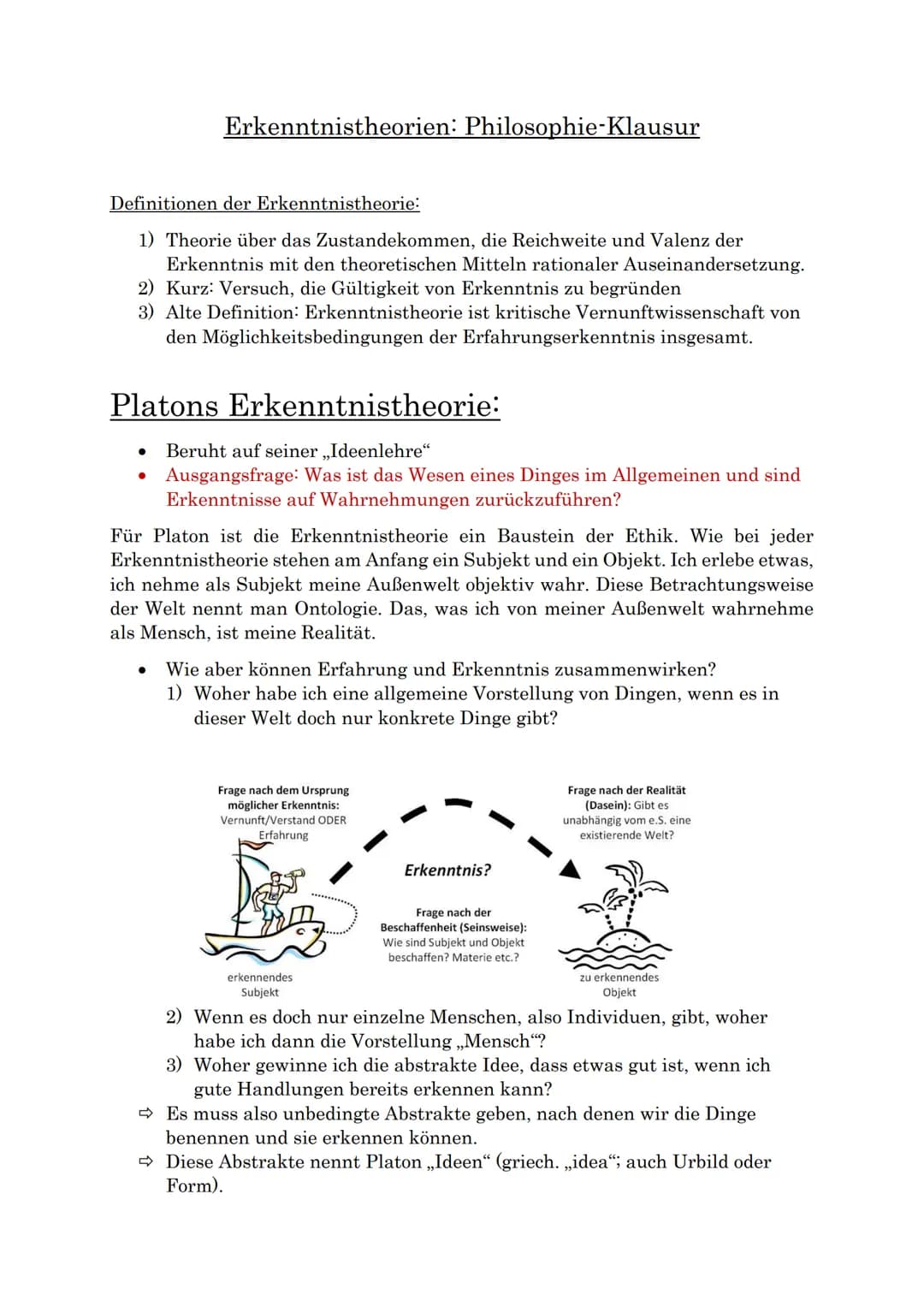 Erkenntnistheorien: Philosophie-Klausur
Definitionen der Erkenntnistheorie:
1) Theorie über das Zustandekommen, die Reichweite und Valenz de