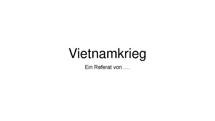 Know Vietnamkrieg  thumbnail