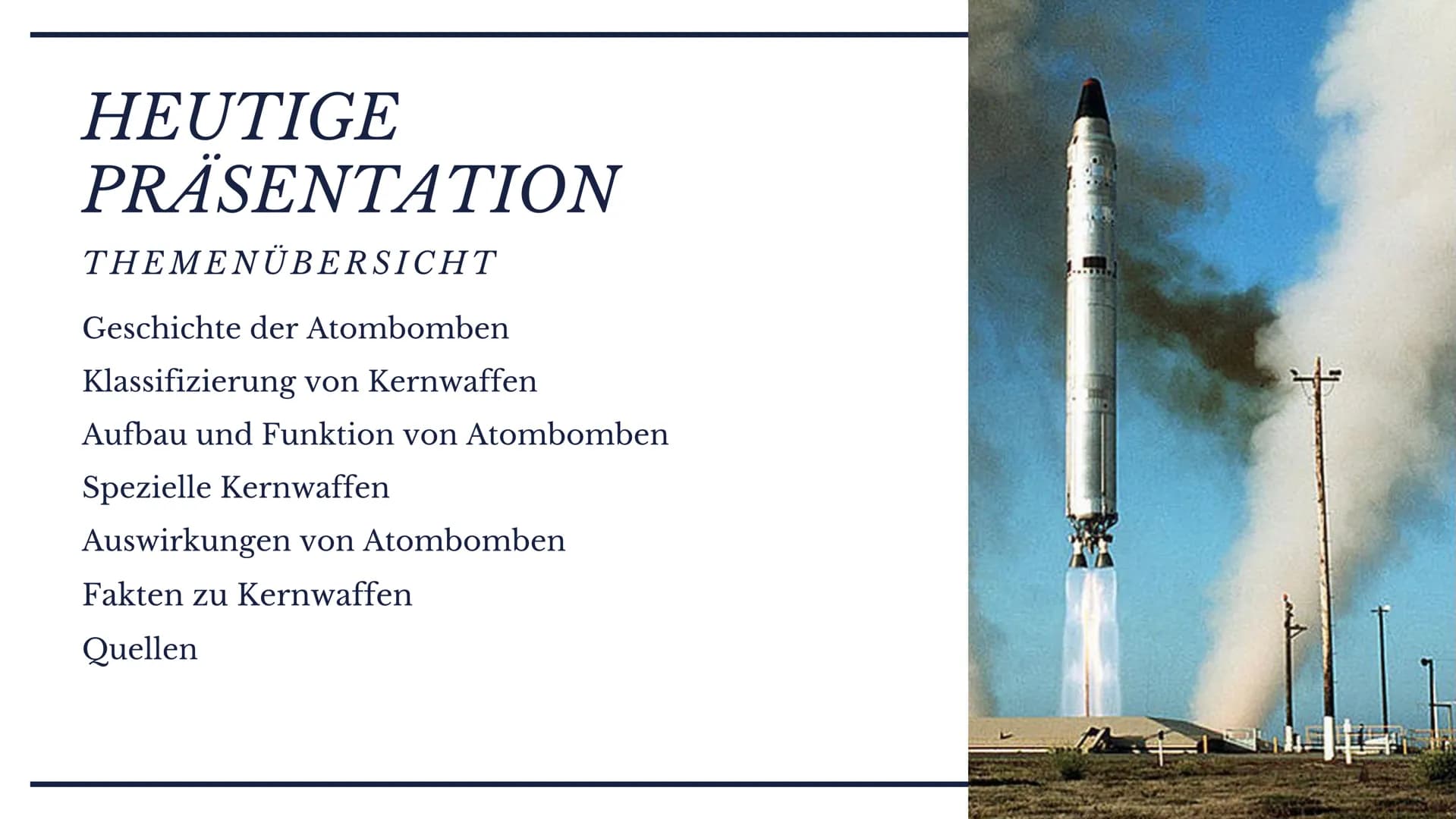 ATOMBOMBE
Ehsan, Mara und Viktor HEUTIGE
PRÄSENTATION
THEMEN ÜBERSICHT
Geschichte der Atombomben
Klassifizierung von Kernwaffen
Aufbau und F
