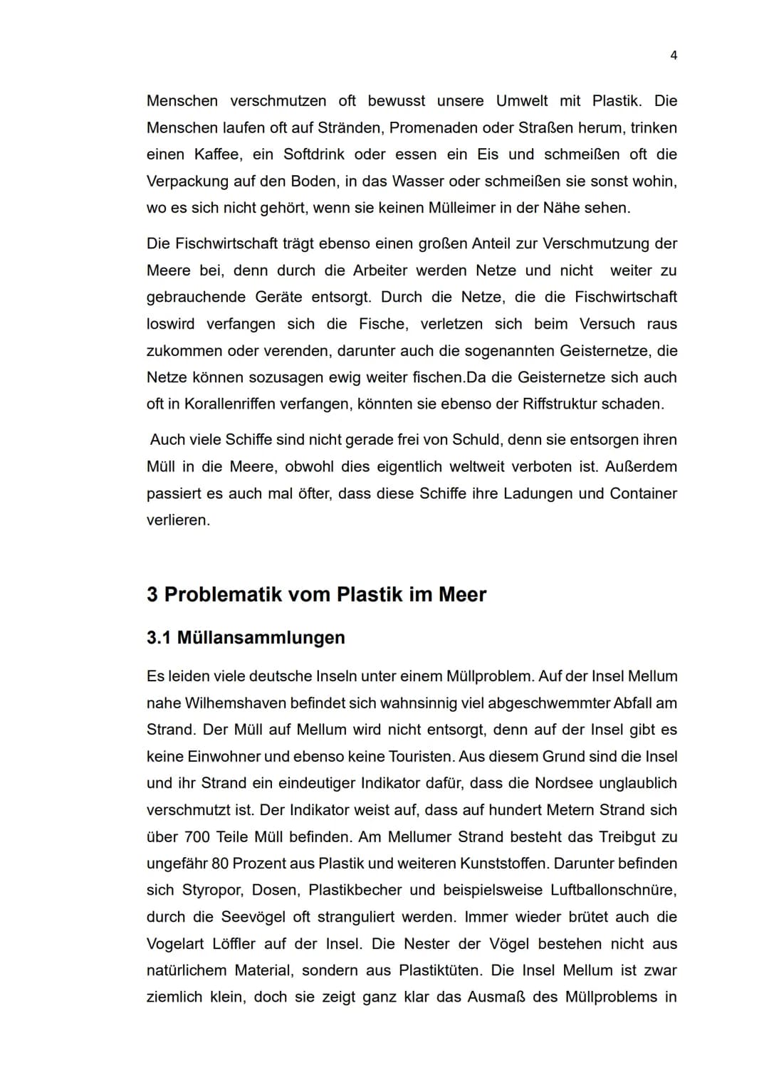 1
Wie kann man Plastik in den Meeren verringern? Inhaltsverzeichnis
1 Einleitung.....
2 Die Verschmutzung der Meere........
3 Problematik vo