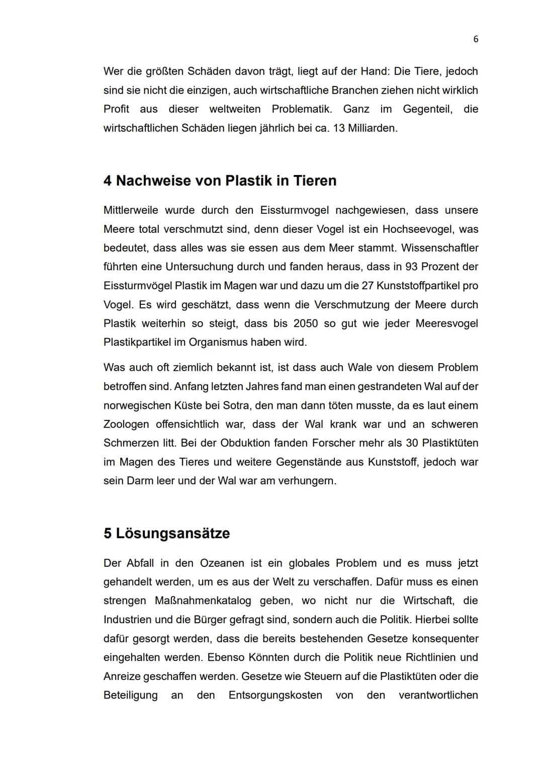 1
Wie kann man Plastik in den Meeren verringern? Inhaltsverzeichnis
1 Einleitung.....
2 Die Verschmutzung der Meere........
3 Problematik vo