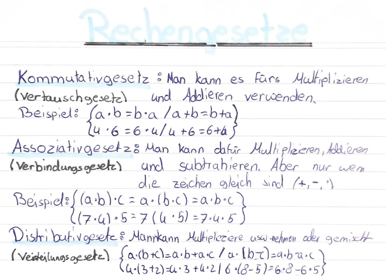 Rechengesetze
Kommutativgesetz : Man kann es fürs Multiplizieren
(vertauschgesetzl
und Addieren verwenden.
Beispiel: (a∙b=b⋅a / a+b=b+a)
24·