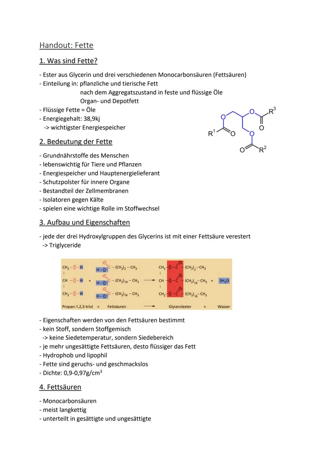 Handout: Fette
1. Was sind Fette?
- Ester aus Glycerin und drei verschiedenen Monocarbonsäuren (Fettsäuren)
- Einteilung in: pflanzliche und