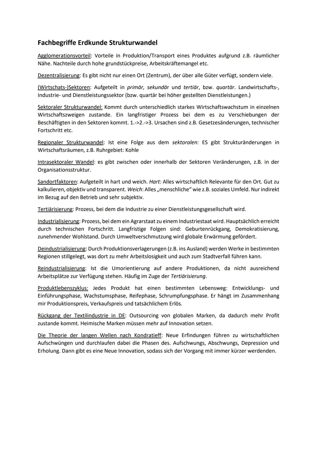 Fachbegriffe Erdkunde Strukturwandel
Agglomerationsvorteil: Vorteile in Produktion/Transport eines Produktes aufgrund z.B. räumlicher
Nähe. 