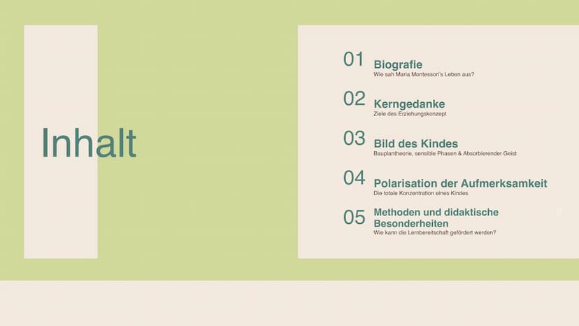 Maria
Montessori
Montessoripädagogik
GRE
EN Inhalt
01 Biografie
Wie sah Maria Montessori's Leben aus?
02 Kerngedanke
Ziele des Erziehungskon
