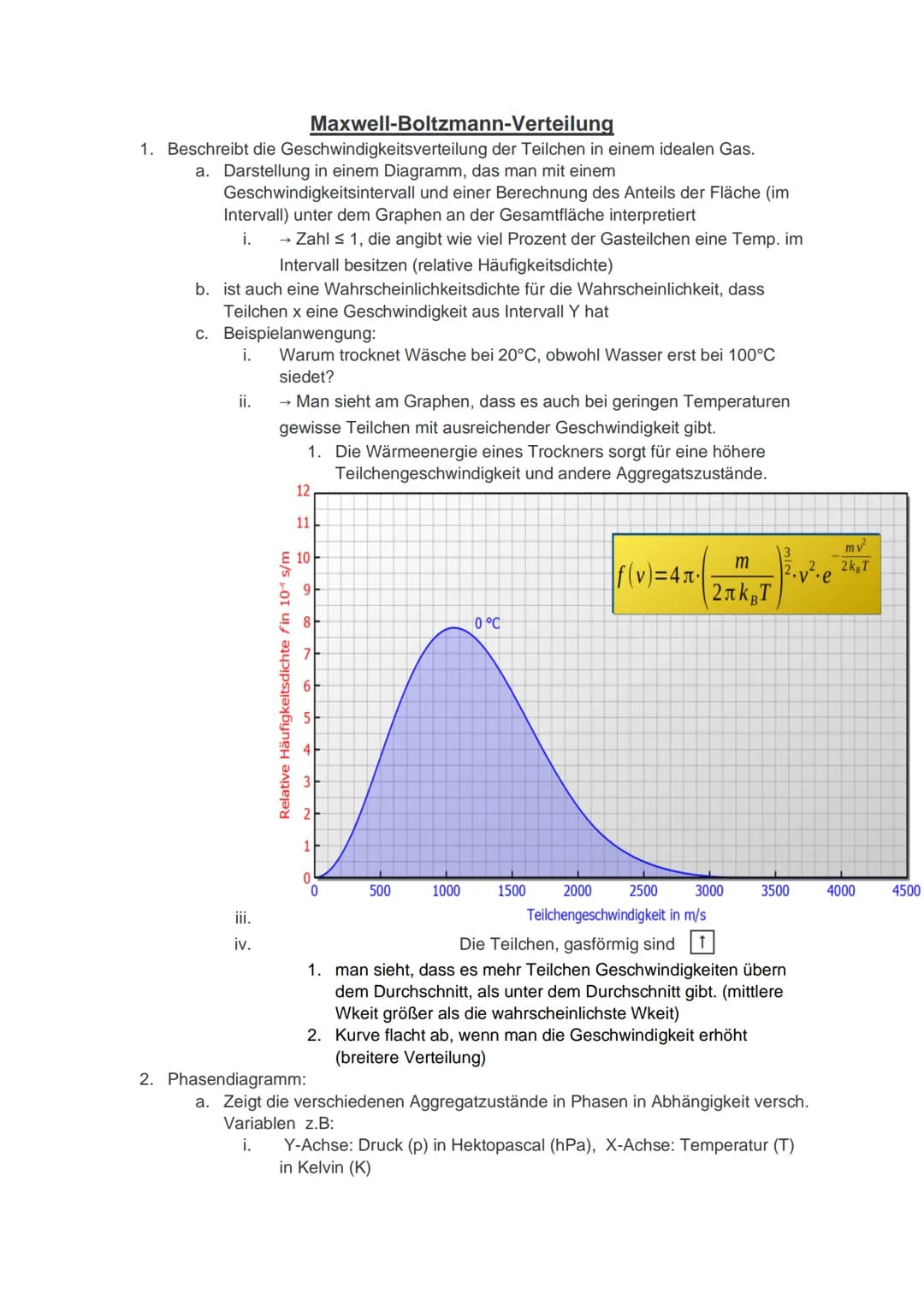 Maxwell-Boltzmann-Verteilung
1. Beschreibt die Geschwindigkeitsverteilung der Teilchen in einem idealen Gas.
a. Darstellung in einem Diagram