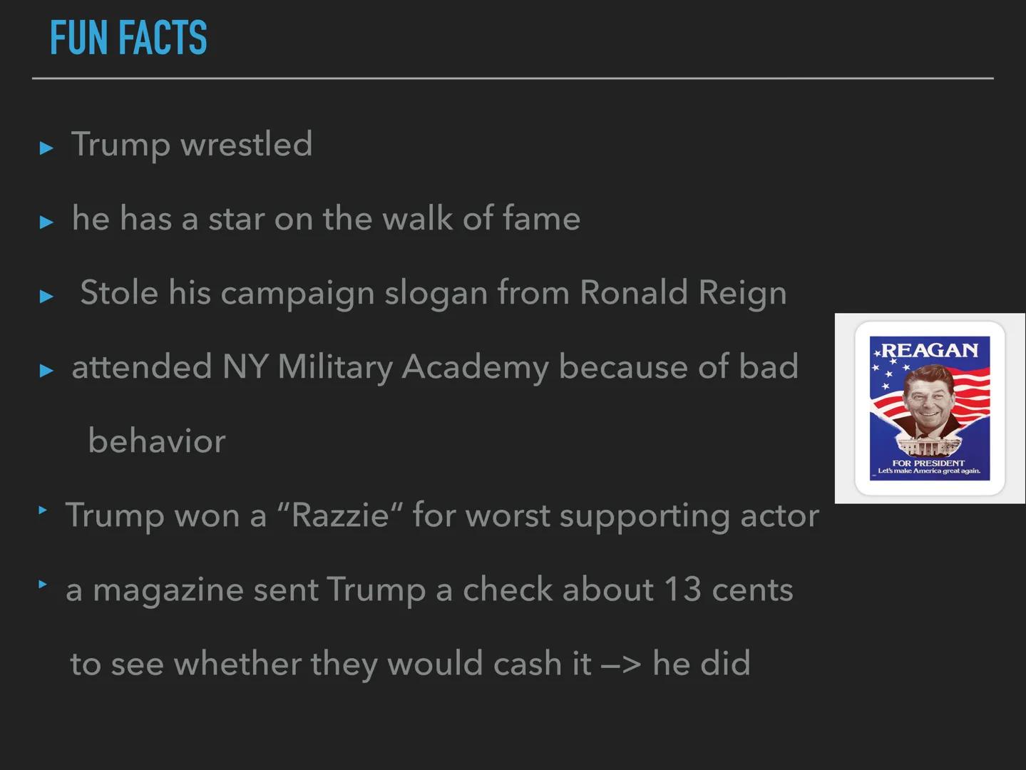 PRESIDENT

DONALD JOHN TRUMP CONTENT

general facts

electoral promises

immigrants and minority groups

achievements during his reign

fun 