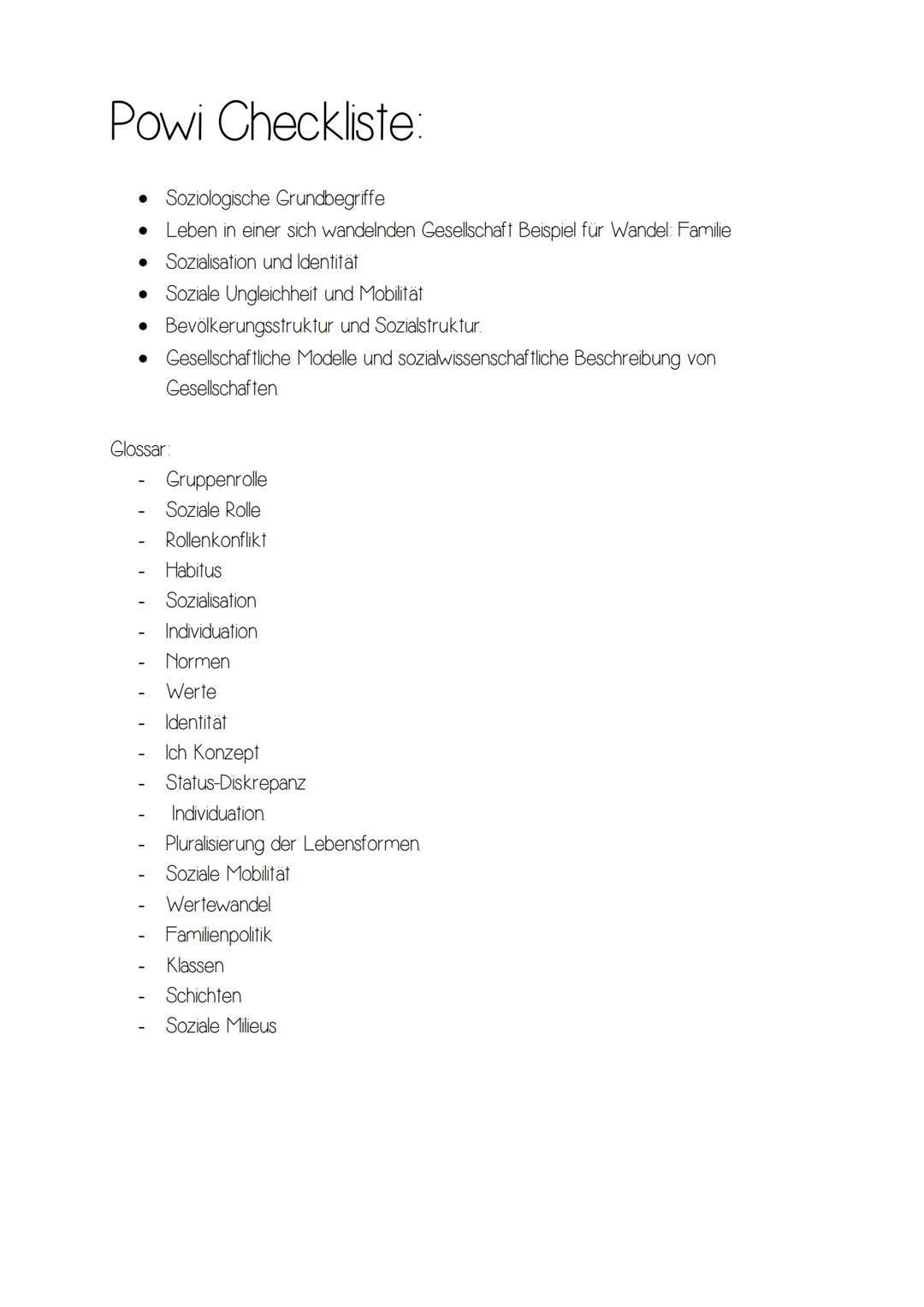 Powi Checkliste:
Soziologische Grundbegriffe
Leben in einer sich wandelnden Gesellschaft Beispiel für Wandel: Familie
● Sozialisation und Id